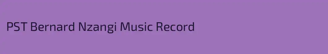 PST Bernard Nzangi Music Record